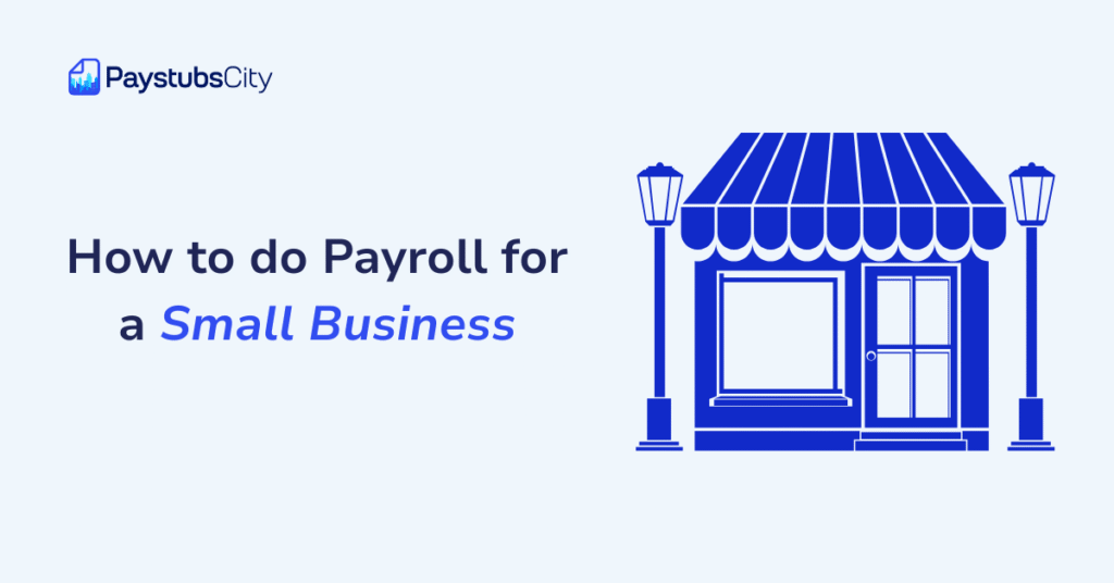 How to do Payroll for a Small Business