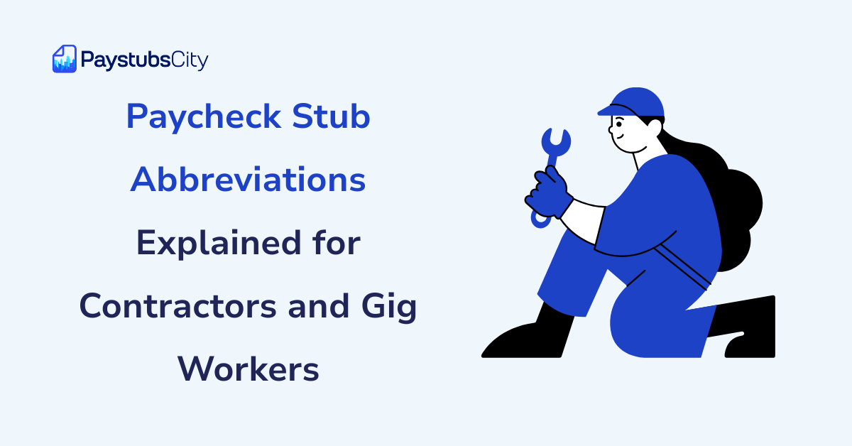 Paycheck Stub Abbreviations Explained for Contractors and Gig Workers