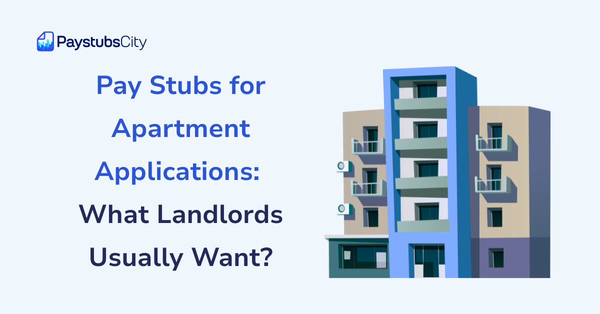 Pay Stubs for Apartment Applications