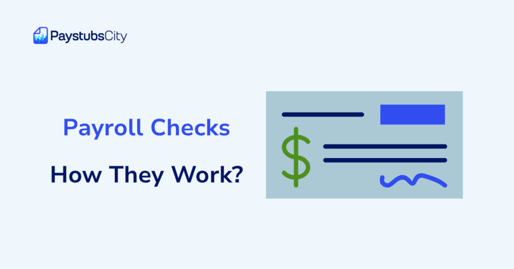 Payroll Checks How They Work
