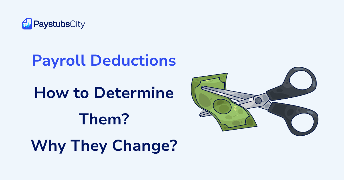 Payroll Deductions How to Determine Them Why They Change